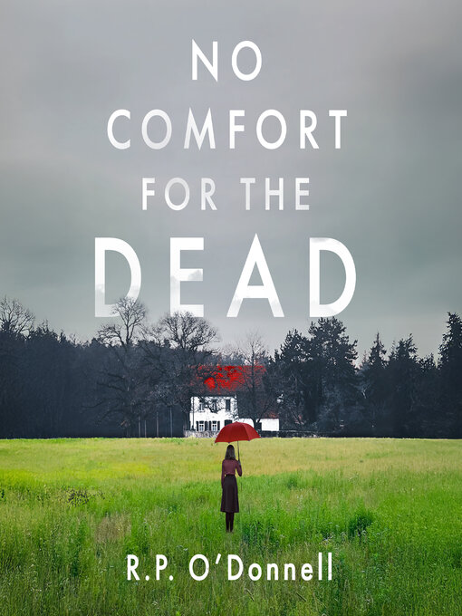 Title details for No Comfort for the Dead by R.P. O'Donnell - Wait list